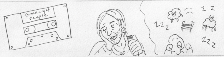 A banner image. To the left, a cassette tape with a label that says GOODNIGHT PEOPLE. A sleepy man with a pleasantly craggy face, a five-o'clock shadow and long hair speaks into a small handheld microphone. To his right are Z's, sheep jumping a fence, and a small person yawning.